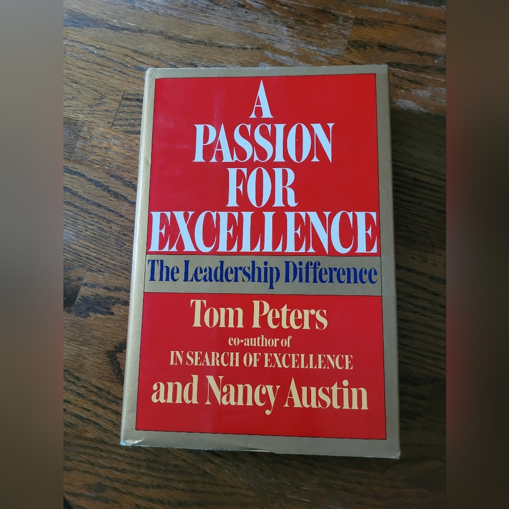 Hardcover A Passion for Excellence by Tom Peters and Nancy Austin